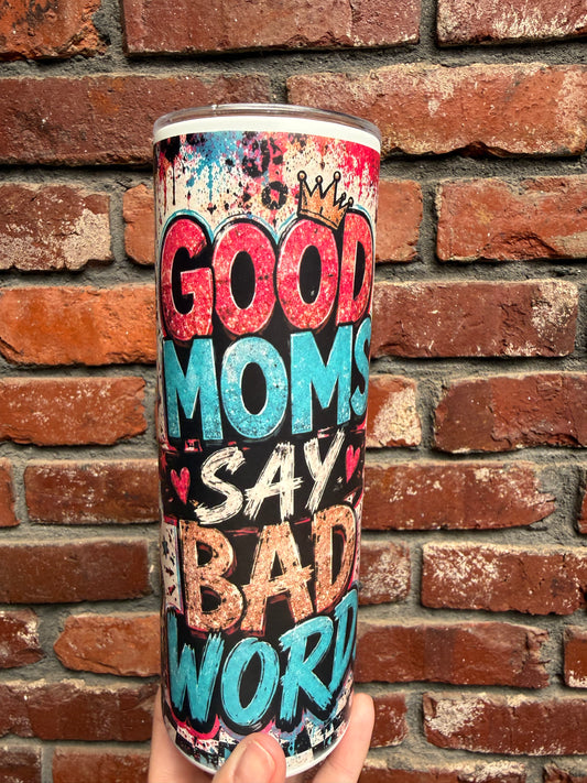 Good moms say bad words