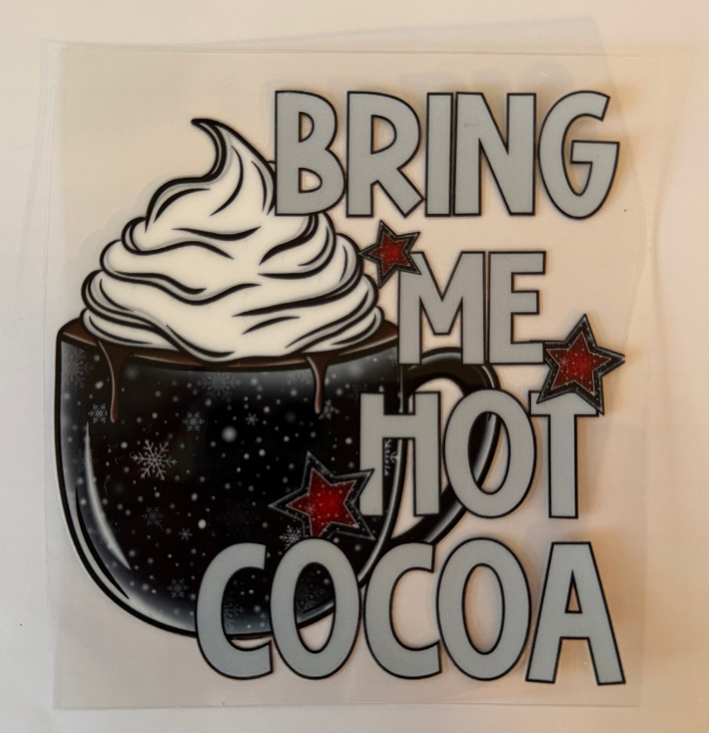 Bring me hot cocoa DECAL
