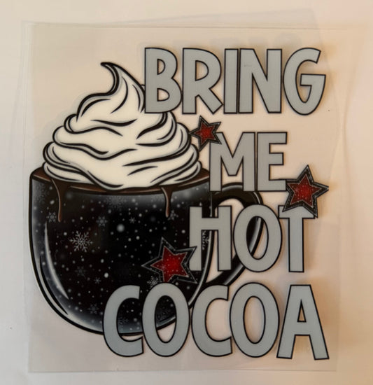Bring me hot cocoa DECAL
